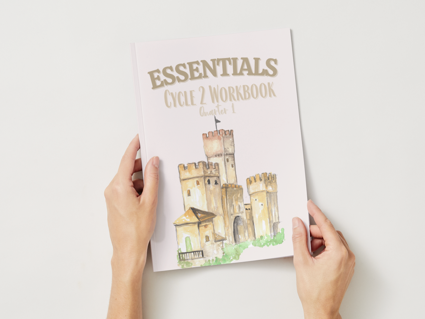 Cycle 2 Essentials Workbook | Quarter 1