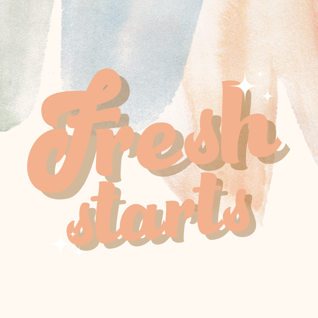 Here we go | Fresh Starts