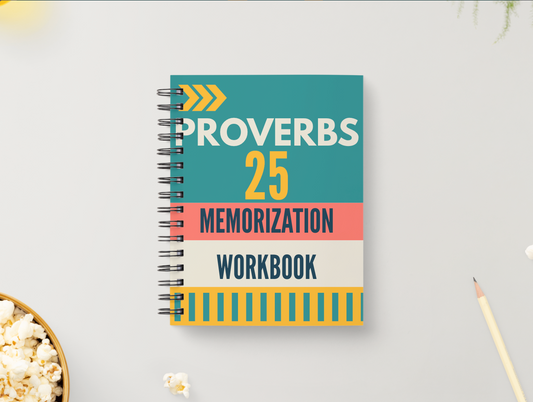 Proverbs 25 | Scripture Memorization Workbook